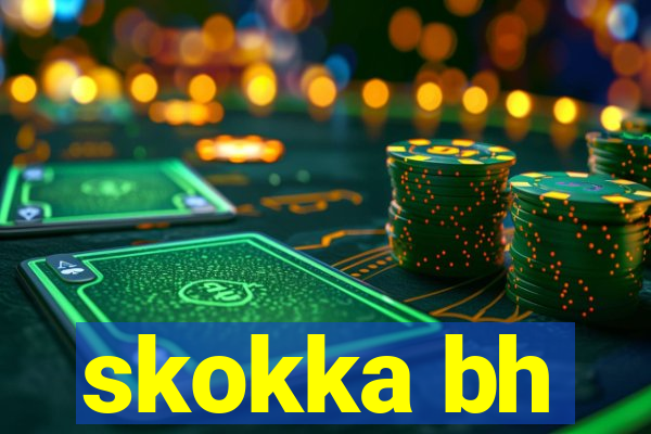 skokka bh